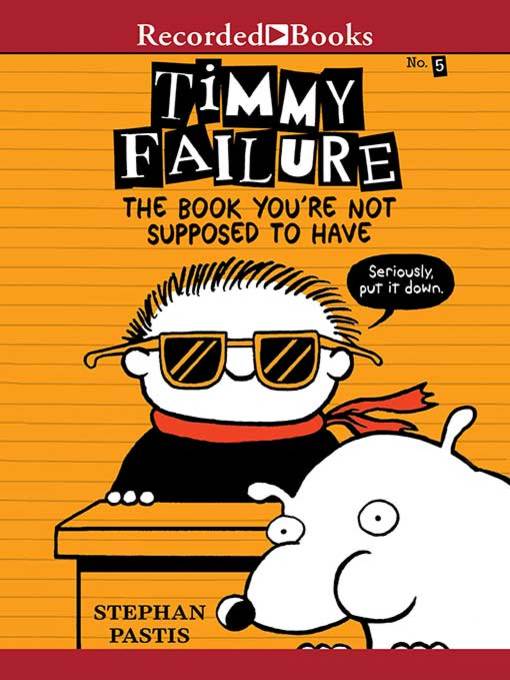 Stephan Pastis创作的The Book You're Not Supposed to Have作品的详细信息 - 可供借阅